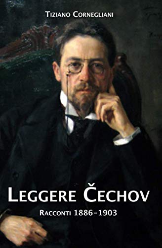 Leggere Čechov: Racconti 1886-1903 book