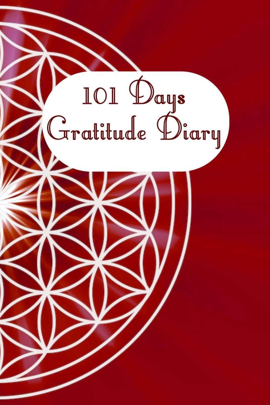 101 Days Gratitude Diary: 101 days gratitude diary, 6x9 with short instruction, one page per day, for meditation, mindfulness, affirmation, self-love, chakra, stress, yoga Lifestyle