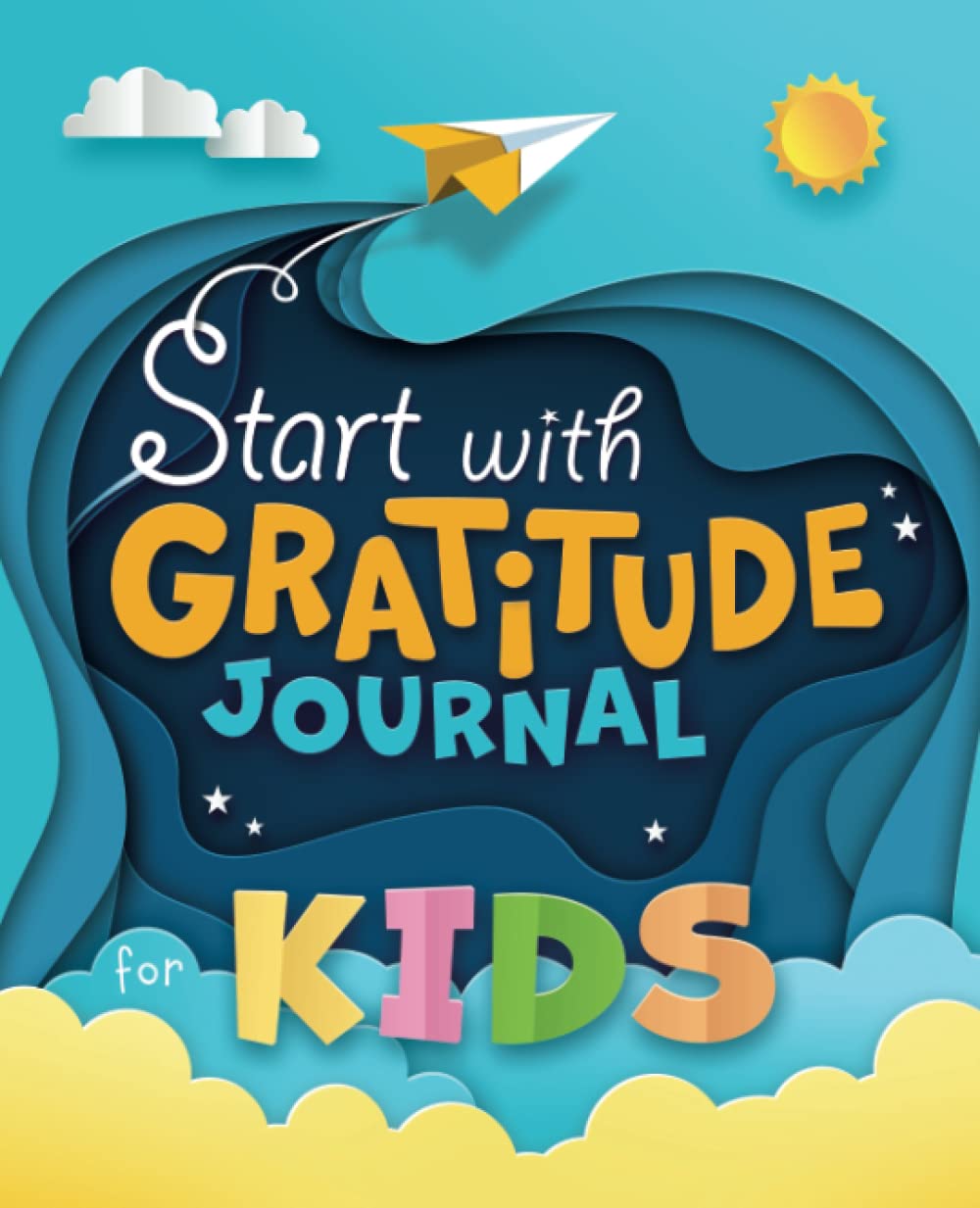 Start with Gratitude Journal for Kids: A Draw and Write Diary to Help Your Child Grow Up Happy and Positive Books