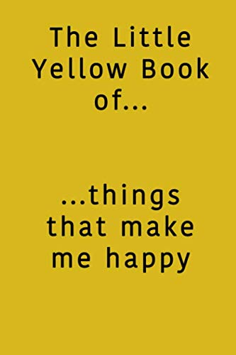 The Little Yellow Book of Things That Make Me Happy Lifestyle