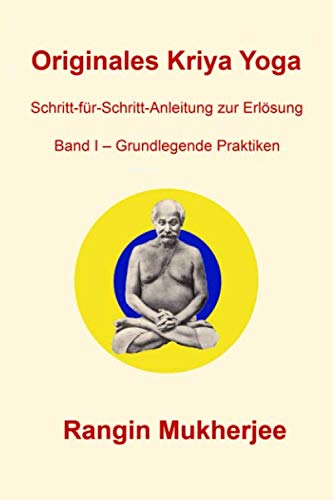 Originales Kriya Yoga – Band I - Grundlegende Praktiken: Schritt-für-Schritt-Anleitung zur Erlösung Lifestyle