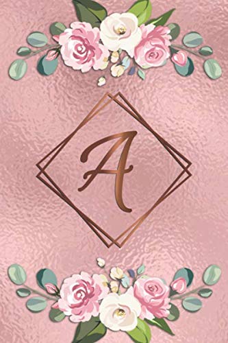 A: Pretty Monogram Letter A Initial College Ruled Notebook for Women & Girls - Nifty Personalized Medium Lined Journal & Diary - Trendy Pink Rose Faux Foil Pattern Education & Training