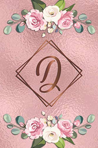 D: Pretty Monogram Letter D Initial College Ruled Notebook for Women & Girls - Nifty Personalized Medium Lined Journal & Diary - Trendy Pink Rose Faux Foil Pattern Education & Training