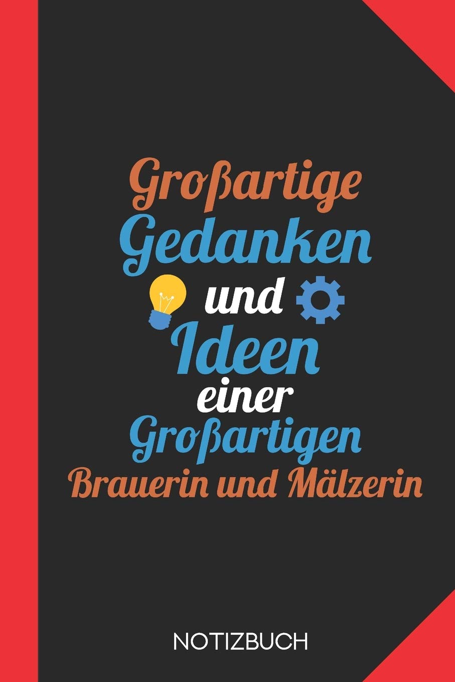 Großartige Gedanken einer Brauerin und Mälzerin: Notizbuch mit 120 Linierten Seiten im Format A5 (6x9 Zoll) Books