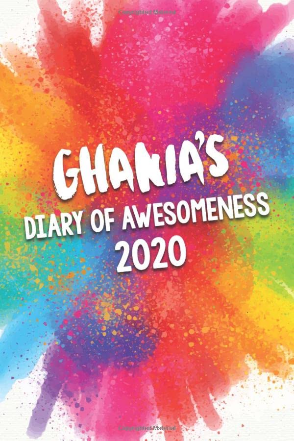 Ghania's Diary of Awesomeness 2020: Unique Personalised Full Year Dated Diary Gift For A Girl Called Ghania - 185 Pages - 2 Days Per Page - Perfect ... Journal For Home, School College Or Work. Business, Finance & Career