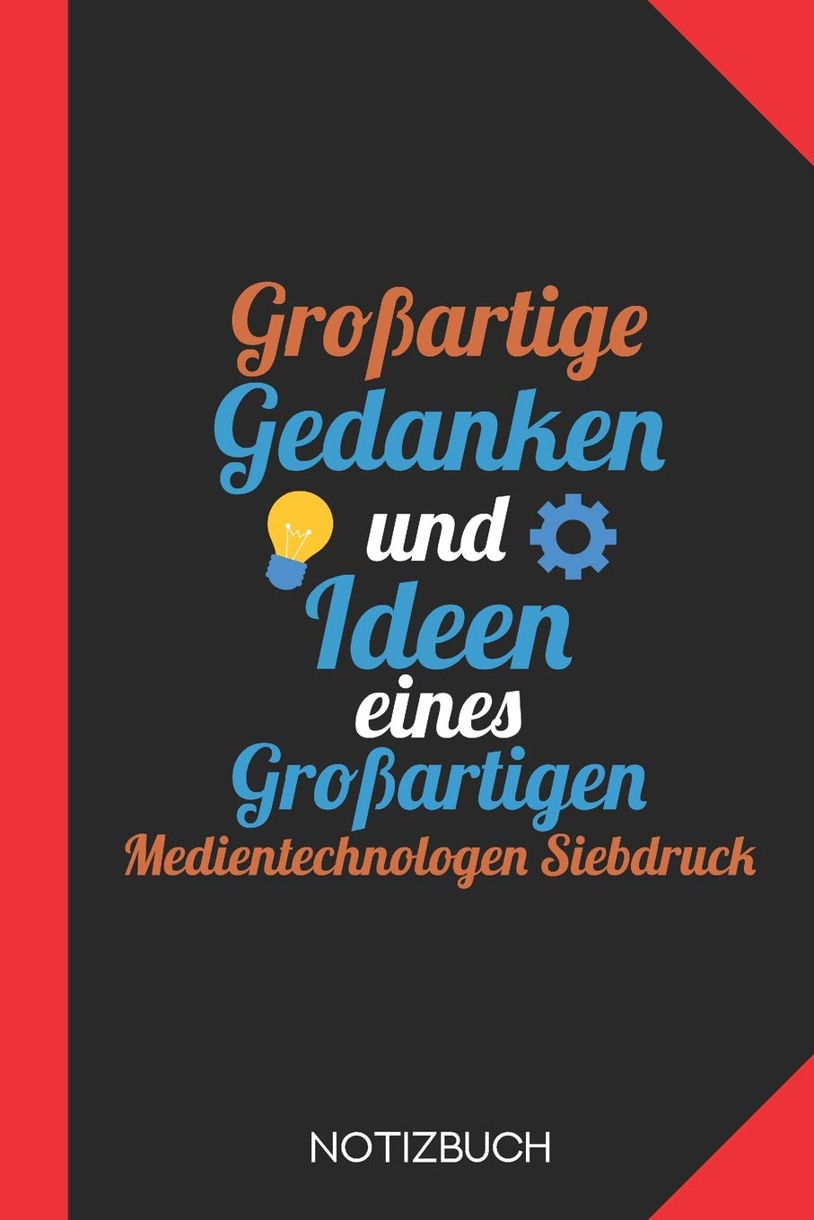 Großartige Gedanken eines Medientechnologen Siebdruck: Notizbuch mit 120 Karierten Seiten im Format A5 (6x9 Zoll) book