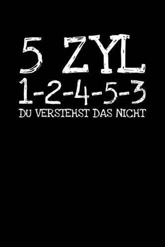 5 Zyl 1-2-4-5-3 Du Verstehst Das Nicht: Notizbuch Journal Tagebuch 100 linierte Seiten | 6x9 Zoll (ca. DIN A5) Books
