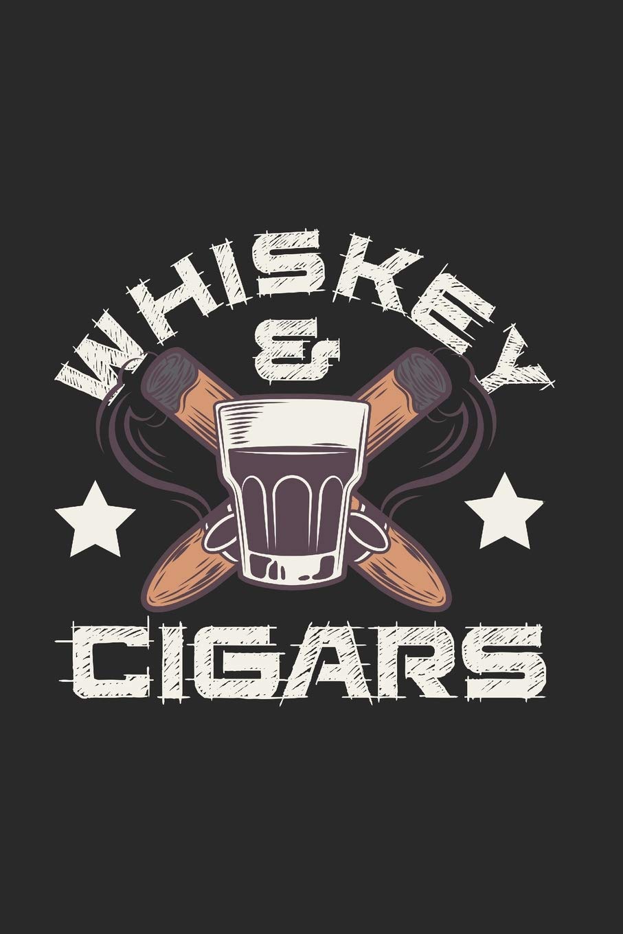 Whisky & Cigars Lover: Diary Journal 6x9 inches with 120 Lined Pages Books