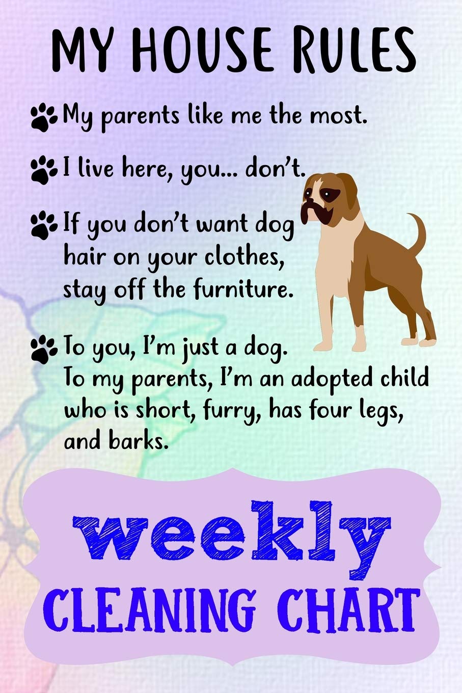 Weekly Cleaning Chart: Yearly Monthly Weekly Daily Household Cleaning Schedule Planner (Undated - Start Any Time) House Keeping Cleaning and ... for Boxer Dog Puppy Owners and Lovers. Hobbies & Crafts