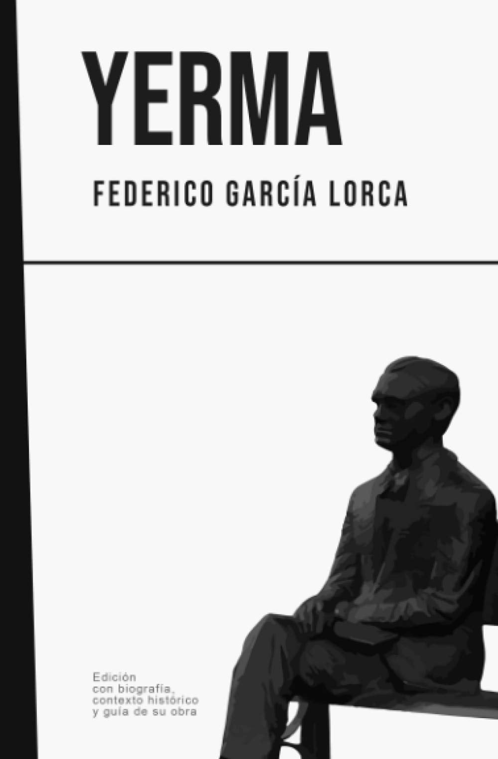 Yerma: Federico García Lorca (Con biografía, contexto histórico y guía) book