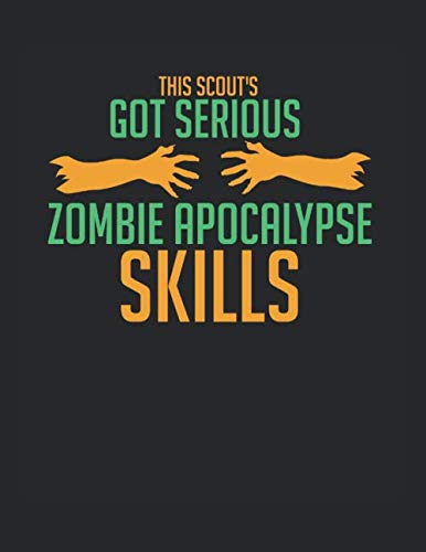 This Scout's Got Serious Zombie Apocalypse Skills: Notebook Wide Ruled 8.5x11“ 120 Cream Paper (Diary, Notebook, Composition Book, Writing Tablet) Books