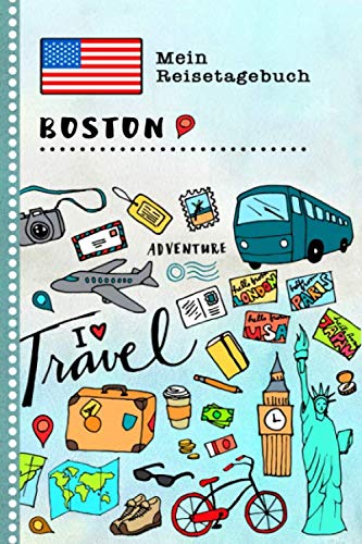 Boston Reisetagebuch: Kinder Reise Aktivitätsbuch zum Ausfüllen, Eintragen, Malen, Einkleben A5 - Ferien unterwegs Tagebuch zum Selberschreiben - Urlaubstagebuch Journal für Mädchen, Jungen Non-fiction
