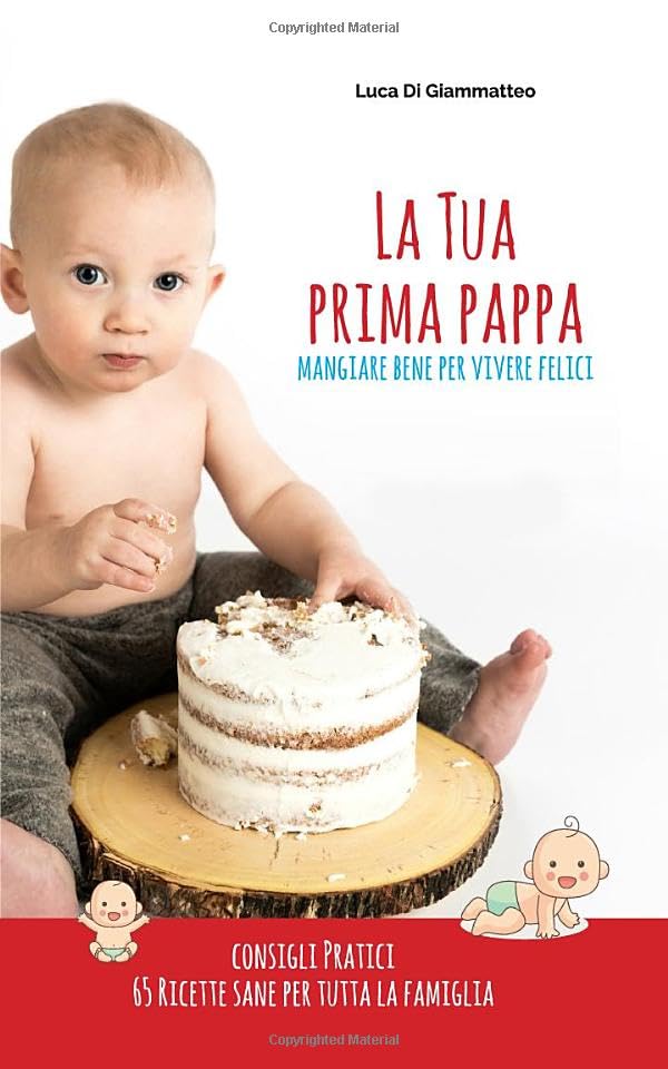 La tua primapappa: Mangiare bene per vivere felici book