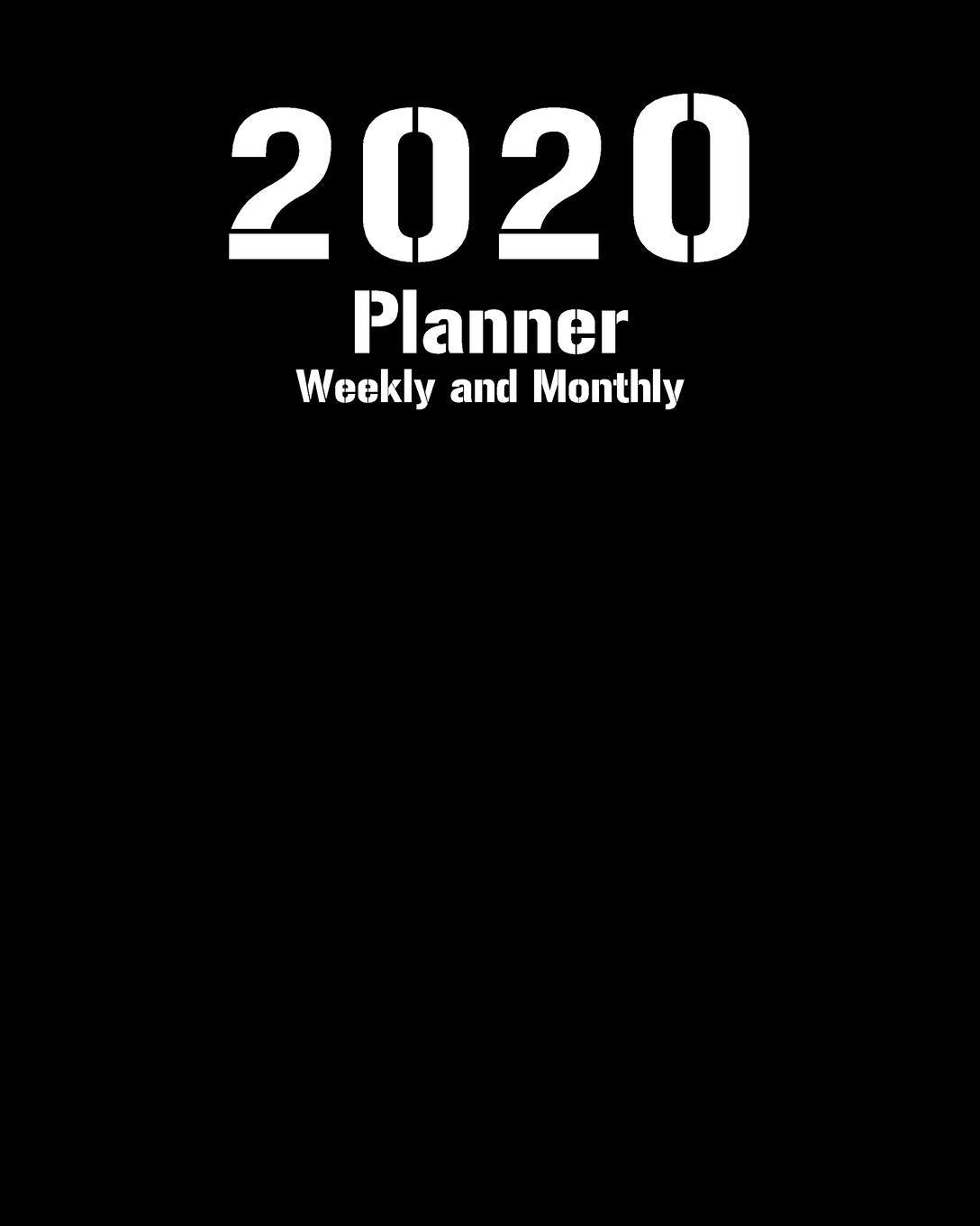2020 Planner Weekly and Monthly: Total Black Cover (8”x10”) | Jan 1, 2020 to Dec 31, 2020: Weekly & Monthly Planner + Calendar Views + Lined Pages Business, Finance & Career