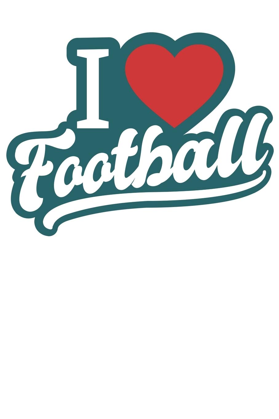 I Love Football: Calendar 2020 Daily Planner & Organizer (6x9 Inches) with 120 Pages Books