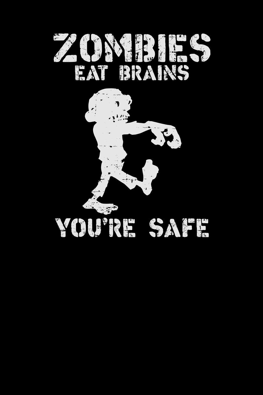Zombies eat brains you're safe: 6x9 Halloween | grid | squared paper | notebook | notes Books