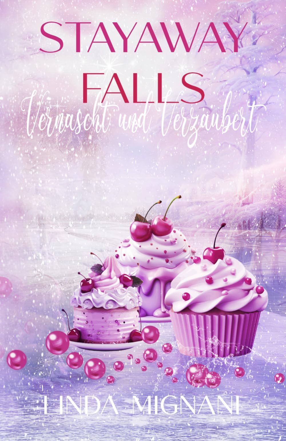 Stayaway Falls - Vernascht und Verzaubert book