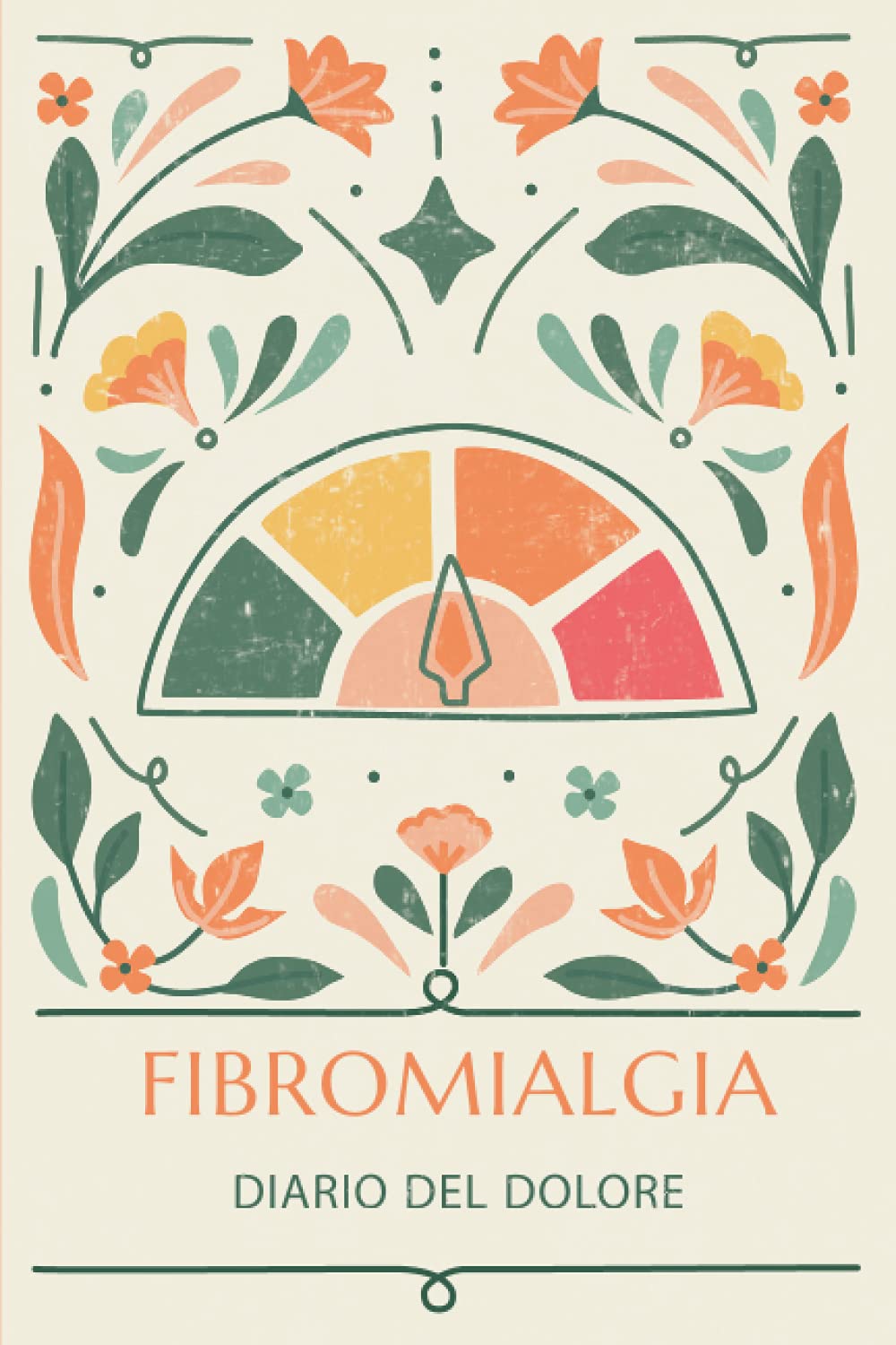 Fibromialgia: Diario del dolore: Quaderno personale per la gestione del dolore cronico - Diario alimentare, Appuntamenti medici e trattamenti, Scheda ... pagine (Diari Fibromialgia e Dolore Cronico) Health, Nutrition & Fitness