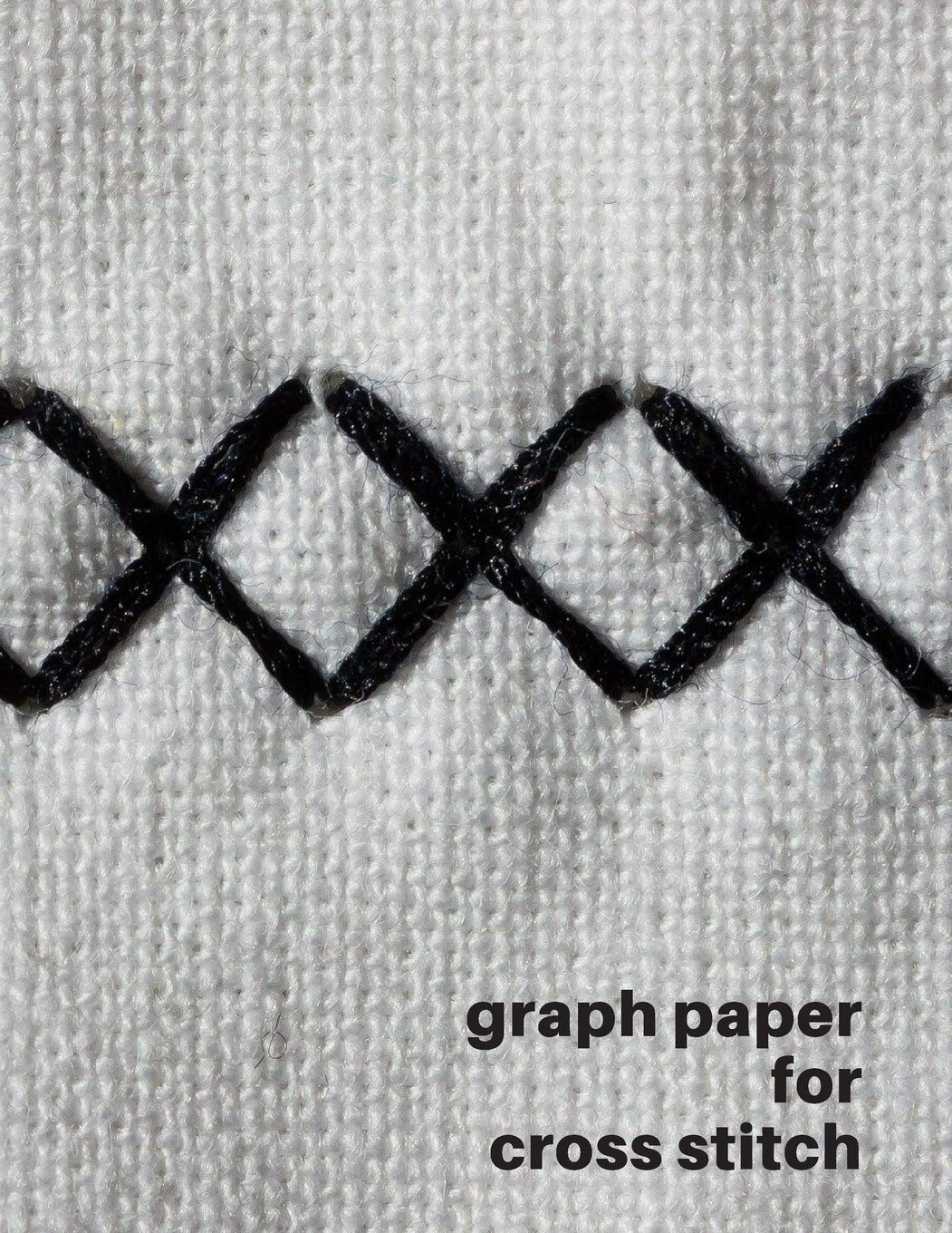 Graph Paper for Cross Stitch: A Composition Paper Sketch Journal 4 x 4 For Embroidery Enthusiasts and Cross-Stitch lovers. Perfect for Cross Stichers ... who are just getting started with Embroidery book