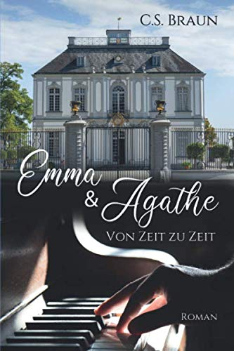 Emma & Agathe: Von Zeit zu Zeit Contemporary literature
