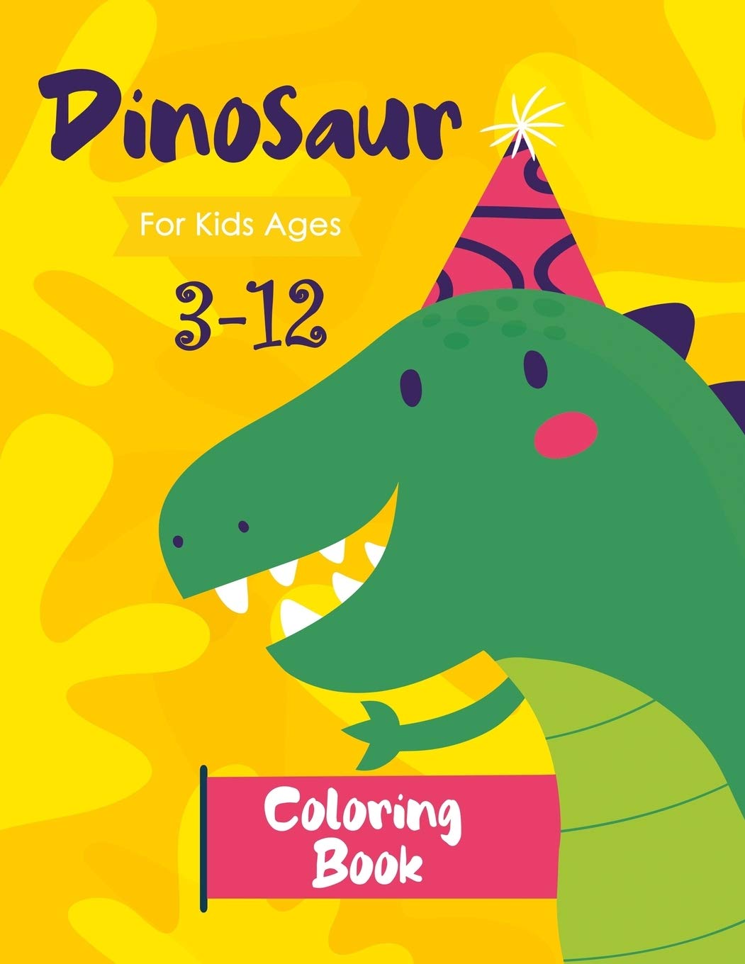 Dinosaur Coloring Book for Kids Ages 3-12: Dinosaur Coloring for Preschoolers book