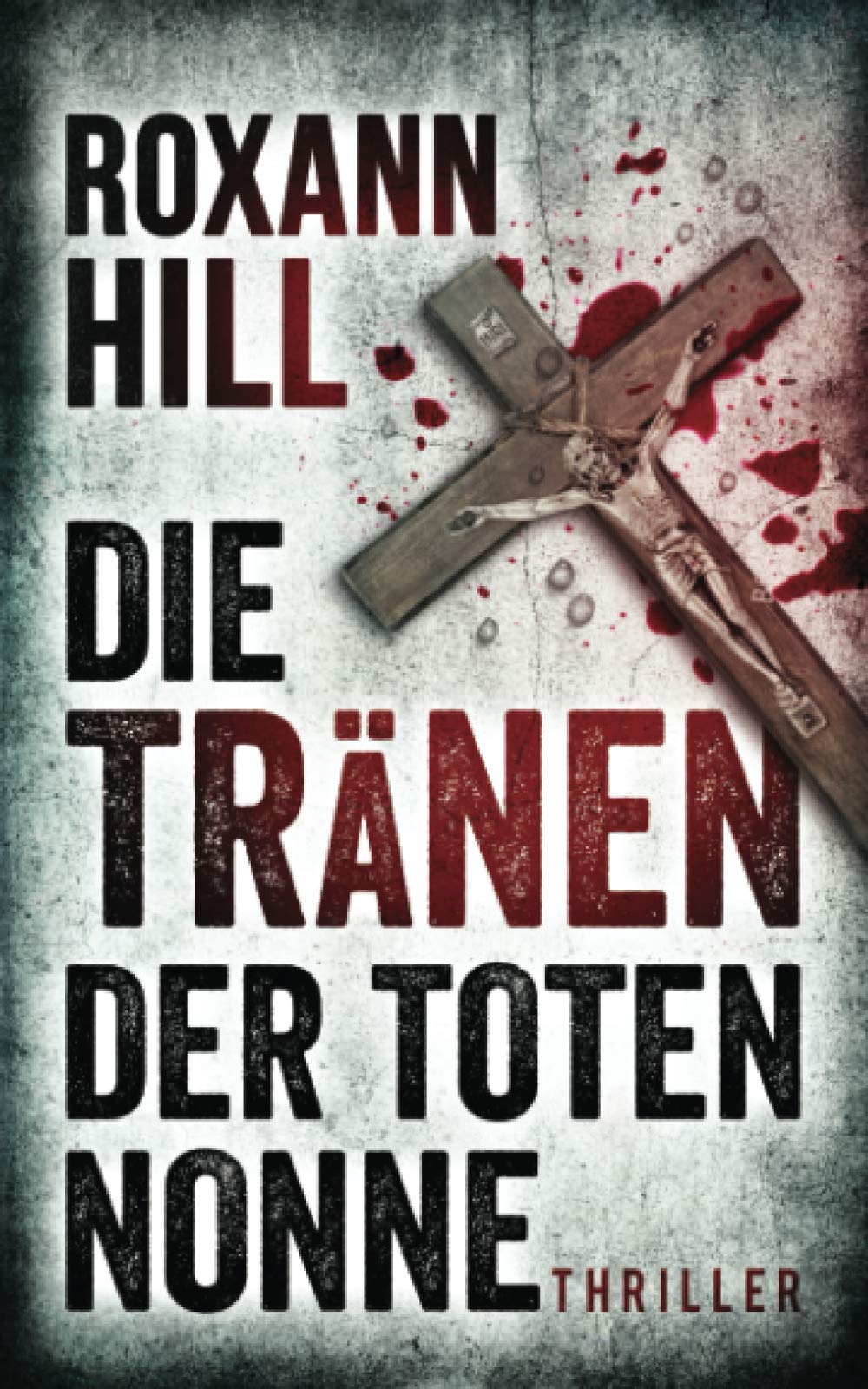 Die Tränen der toten Nonne: Thriller (Steinbach und Wagner, Band 2) Action & Adventure