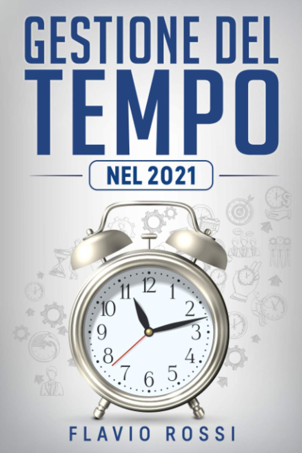 Gestione del tempo: Strategie ed abitudini per aumentare la produttività, raggiungere gli obiettivi e ritrovare la motivazione nel 21° secolo Business, Finance & Career