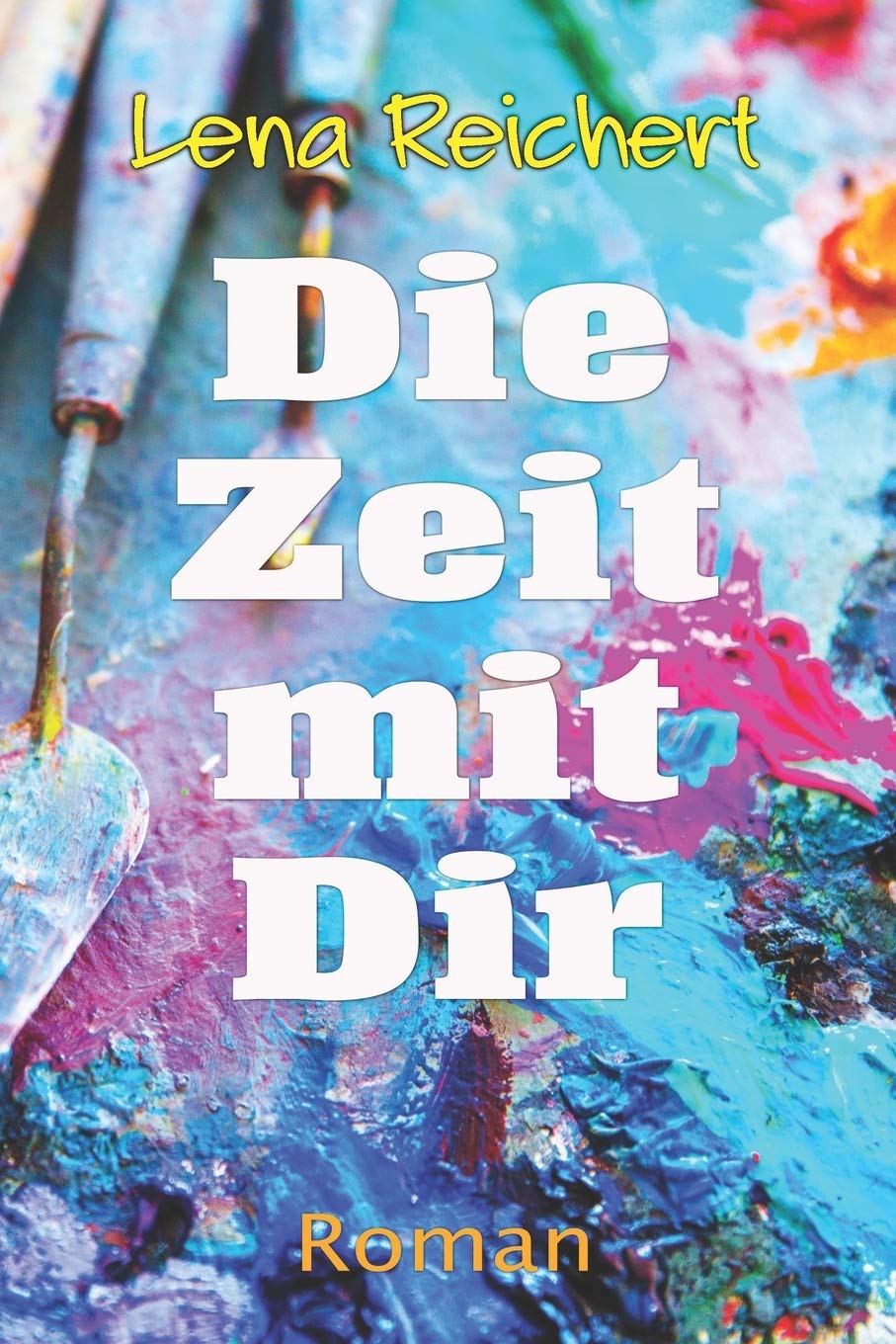 Die Zeit mit Dir: Ein lesbischer Liebesroman (Lena Reichert's lesbische Liebesromane) Eroticism