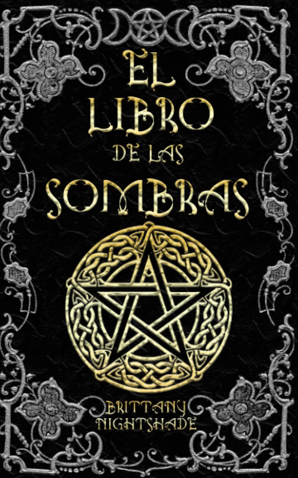 El Libro de las Sombras: hechizos y conjuros: magia roja, blanca y negra Religion & Esotericism
