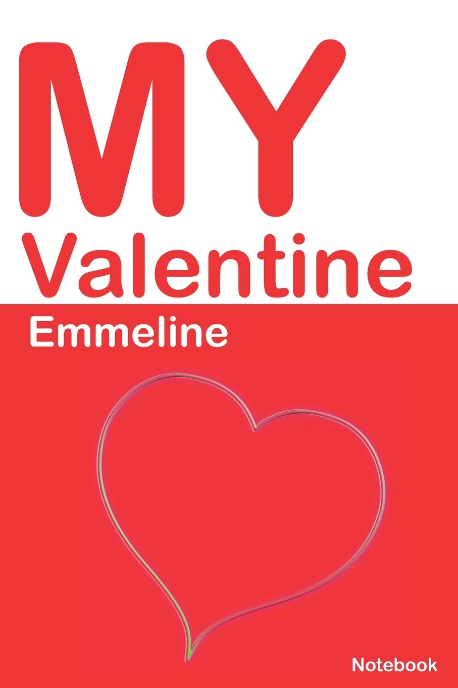 My Valentine Emmeline: Personalized Notebook for Emmeline. Valentine's Day Romantic Book - 6 x 9 in 150 Pages Dot Grid and Hearts book