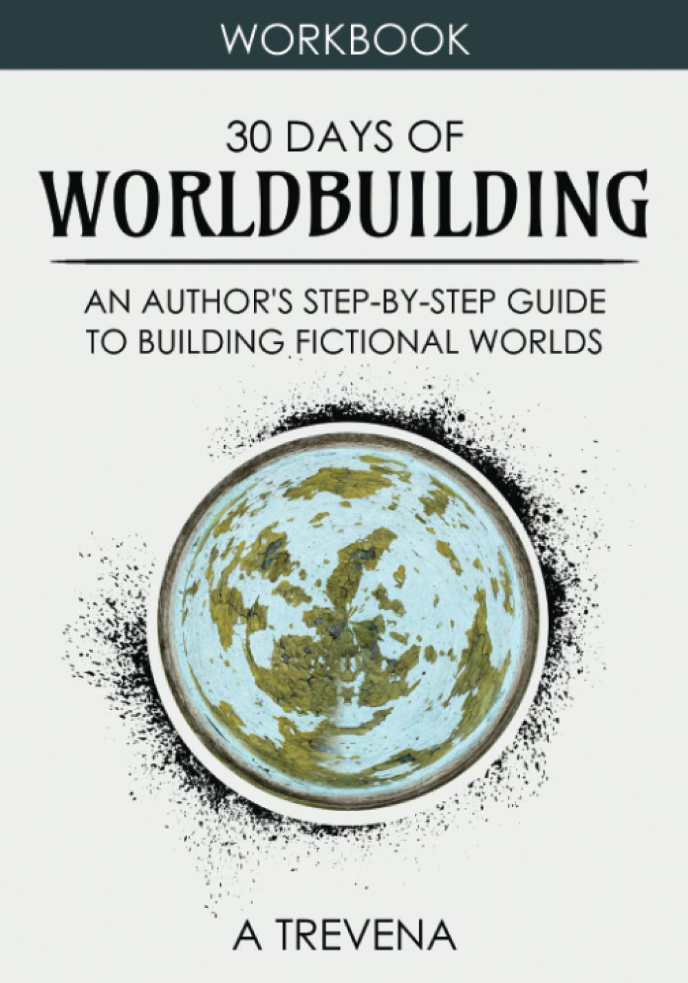 30 Days of Worldbuilding: An Author's Step-by-Step Guide to Building Fictional Worlds Contemporary literature