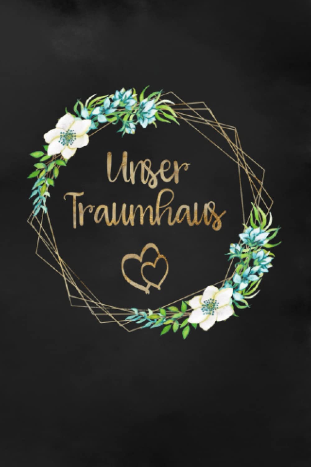 Unser Traumhaus: Das Eintragbuch für Hausbauer |Auch geeignet für Umbau oder Renovierungen | Hausbau Album zum ausfüllen und Fotos einkleben Hobbies & Crafts