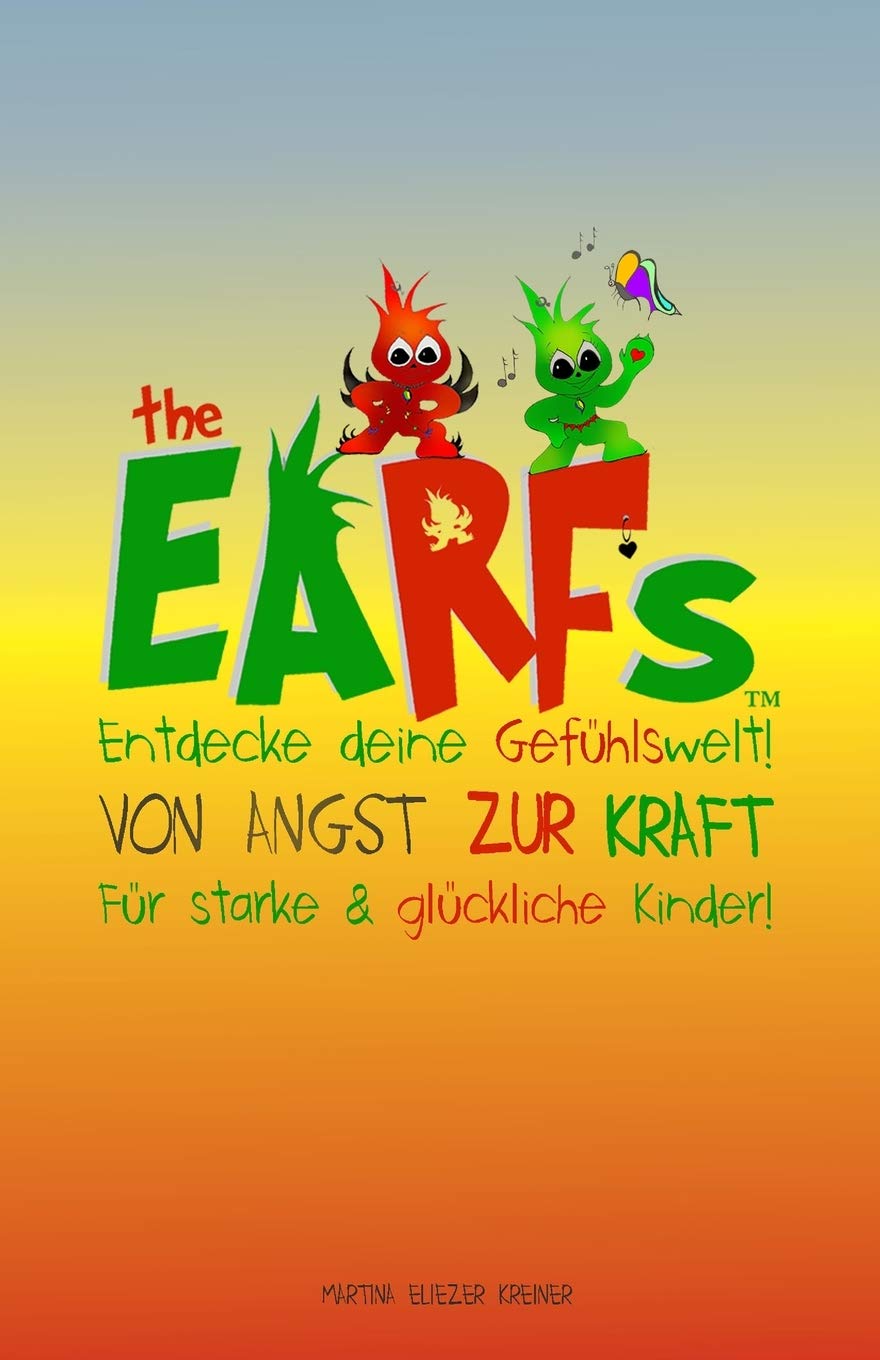 The Earfs - Von Angst zur Kraft: Entdecke deine Gefühlswelt für starke & glückliche Kinder! Eine Geschichte über Gefühle und Selbstbewusstsein | The Earfs Kinderbuch über Gefühle #1 Lifestyle