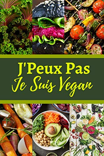 J'Peux Pas Je Suis Vegan: Carnet De Notes Ligné Original – Parfait Cadeau Pour Les Végétariens - Un Collègue, Ami Ou Famille | 120 Pages - Format 6" x 9" (15.2 x 22.9 cm). book