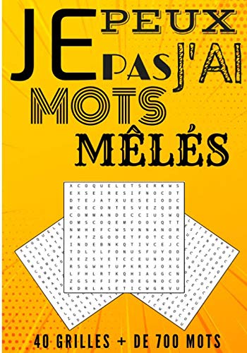 Je peux pas j'ai mots mêlés: Jeux de Mots mêlés ou mots cachés, 51 pages, 40 grilles et plus de 700 mots à découvrir. Mots mêlés Adulte et enfant, ... Idéal pour amoureux de casse-tête book