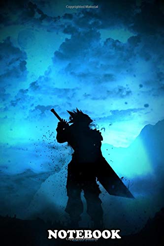 Notebook: Cloud Strife , Journal for Writing, College Ruled Size 6" x 9", 110 Pages Books