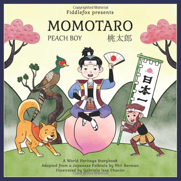 Momotaro (Fiddlefox World Heritage Storybook, Band 3) Fairy Tales & Legends