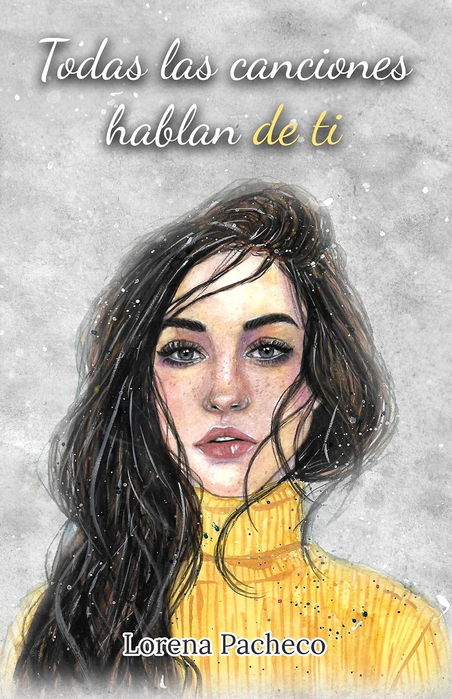 Todas las canciones hablan de ti (Canciones y desastres, Band 1) Contemporary literature