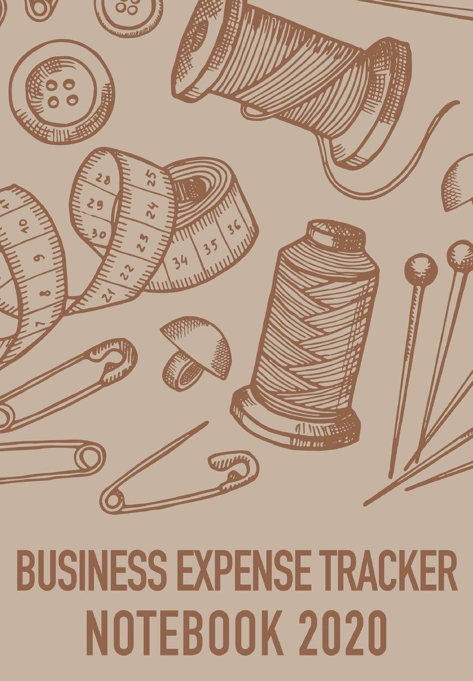Business Expense Tracker Notebook 2020: Business Budget Finance Organizer Ledger for Entrepreneurs, Moms & Women Business, Finance & Career