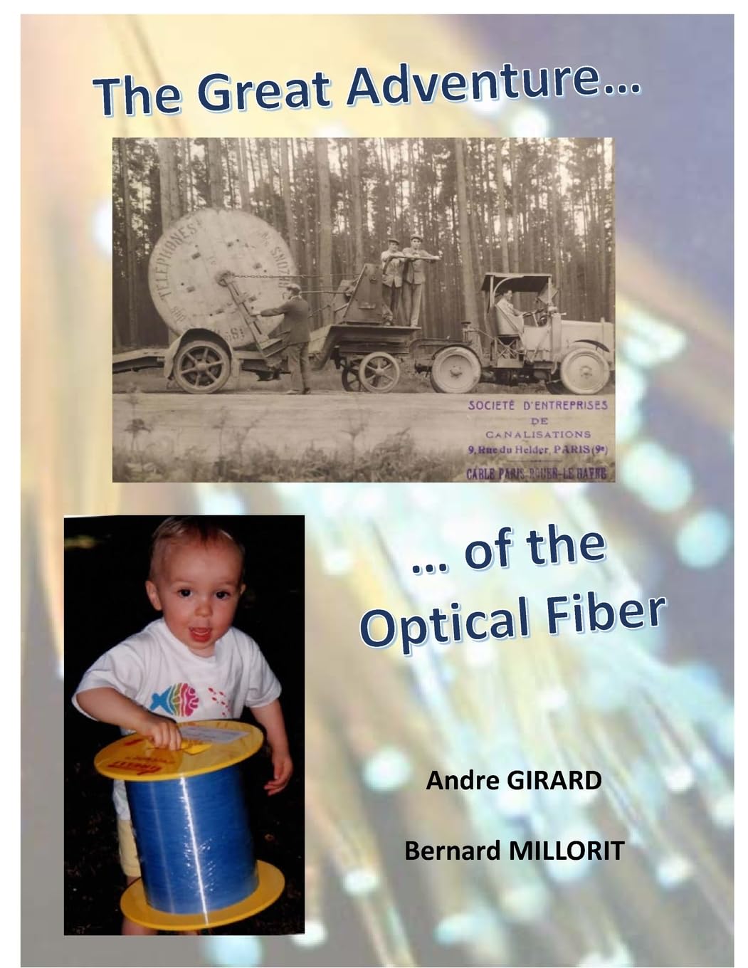 The Great Adventure of the Optical Fiber Business & Technology