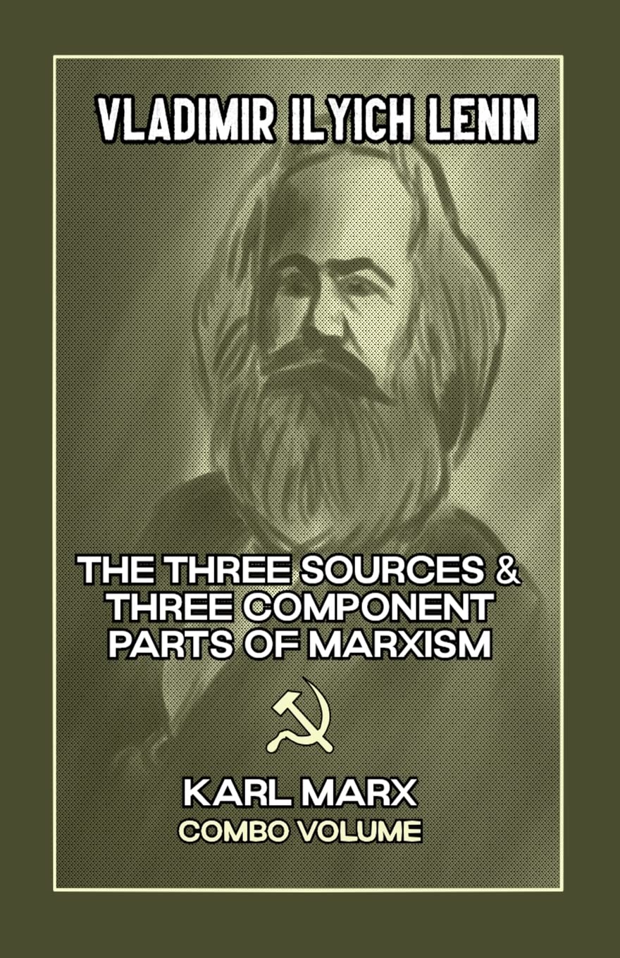 The Three Sources & Three Component Parts of Marxism and Karl Marx Social Sciences