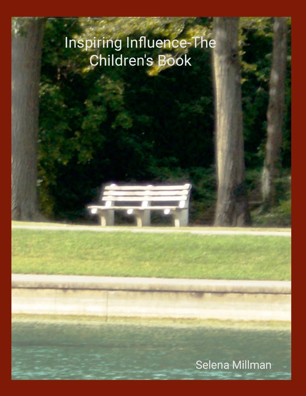Inspiring Influence-The Children's Book Novels & Short Stories