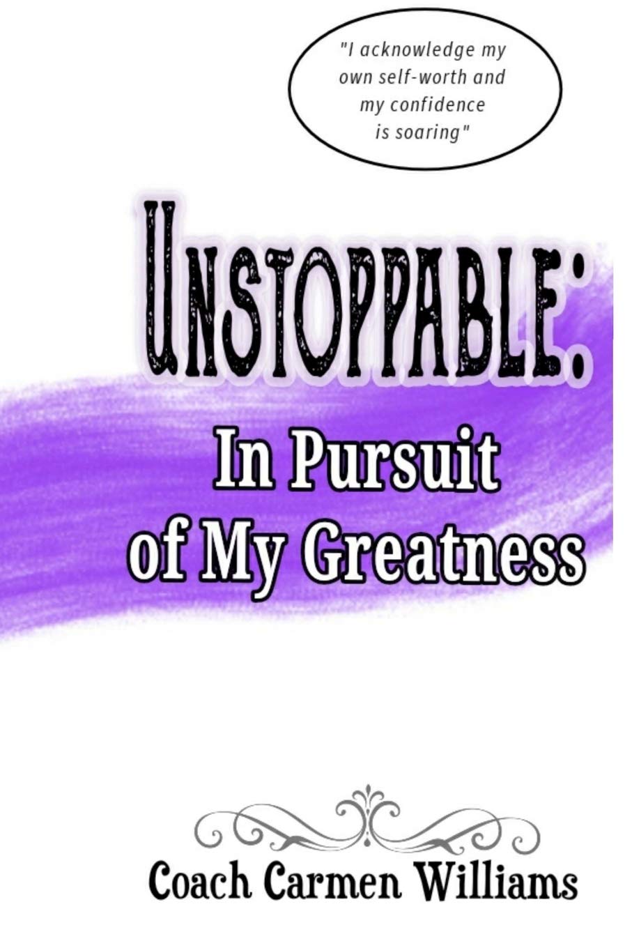 Unstoppable: In Pursuit of My Greatness Lifestyle