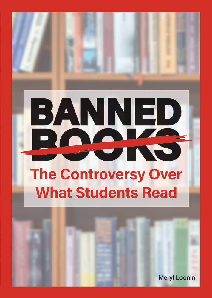 Banned Books: The Controversy Over What Students Read Books
