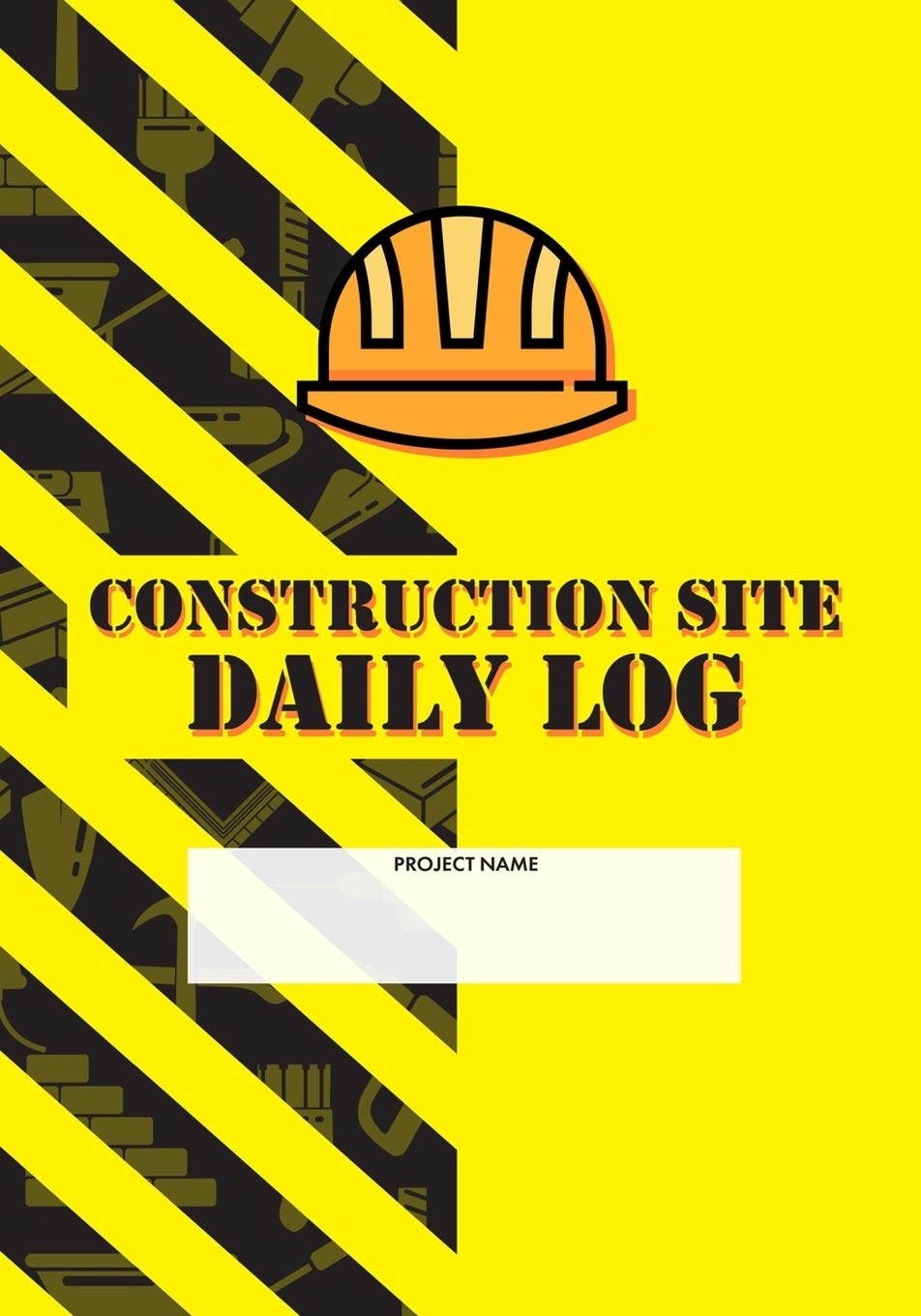 Construction Site Daily Log: Construction Superintendent Daily Log Book | Jobsite Project Management Report, Site Book, Labourer Notebook Diary, Tasks, Schedules Architecture