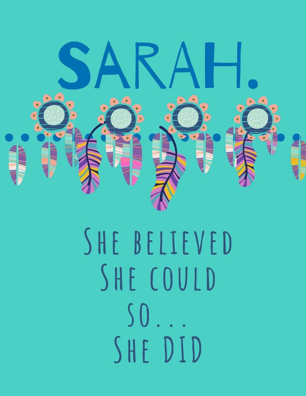 Sarah. She Believed She Could So She Did: Start Your Day With Gratitude. Daily Gratitude Journal/Diary With Inspirational And Motivational Quotes ... Self Reflection Diary For Sensitive Women. Health, Nutrition & Fitness