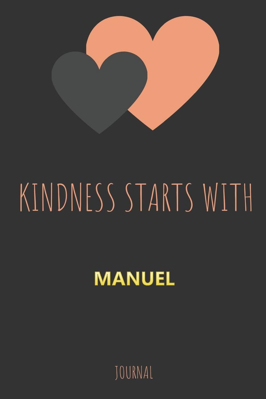Kindness Starts With MANUEL Journal: Lined Notebook / Journal Gift, 120 Pages, 6x9, Soft Cover, Matte Finish Essays & Short Stories