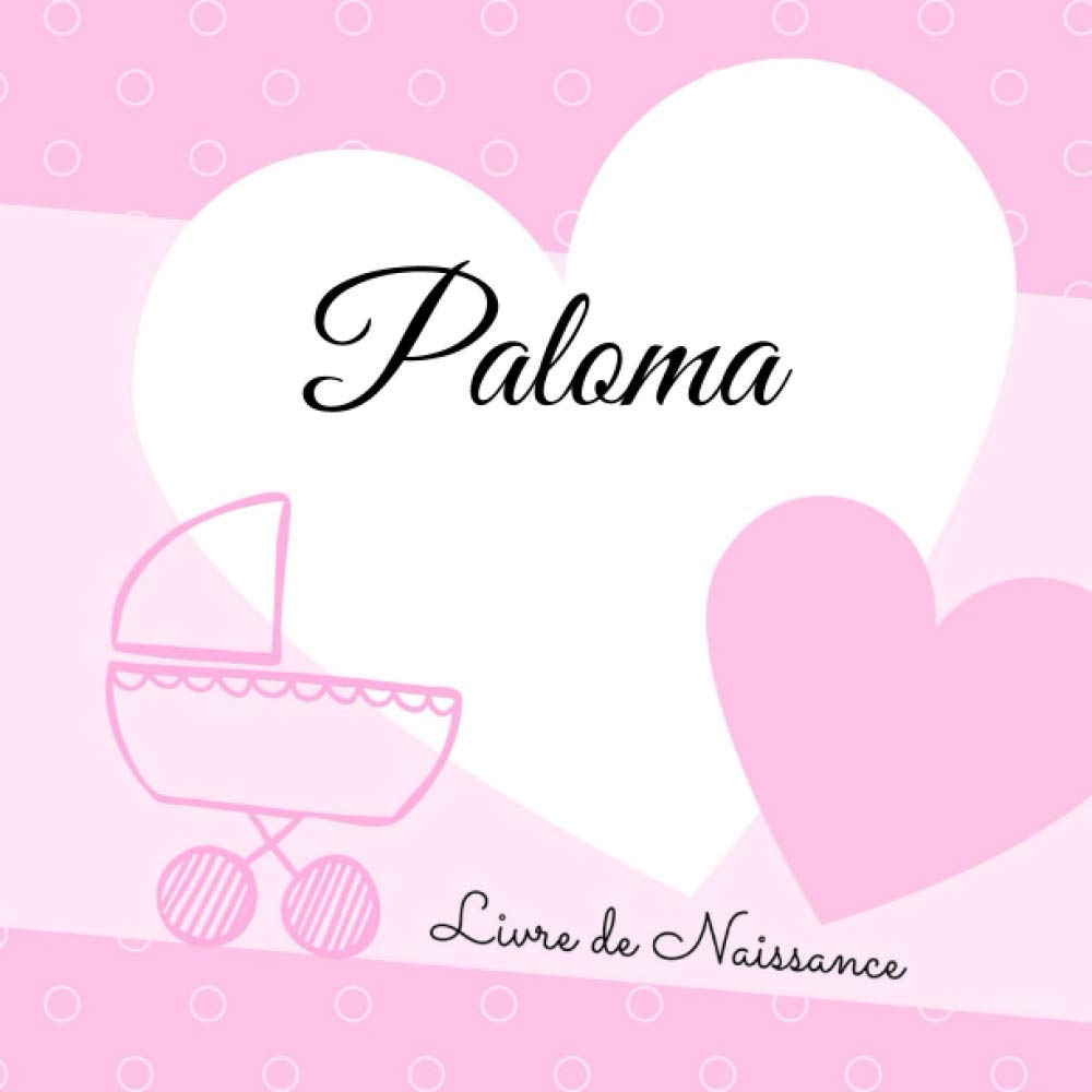 Livre de naissance PALOMA: personnalisé fille, interieur couleur, album photo, messages souvenirs à compléter book
