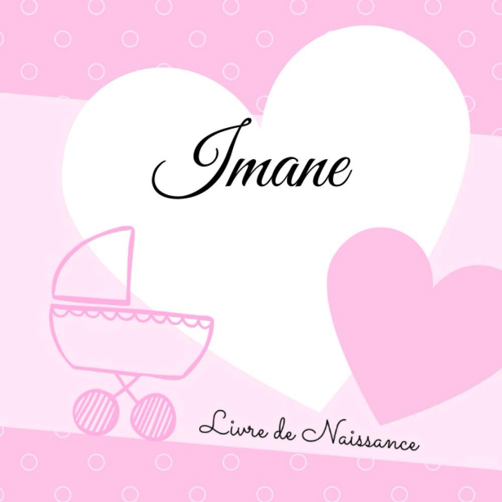 Livre de naissance IMANE: personnalisé fille, interieur couleur, album photo, messages souvenirs à compléter book