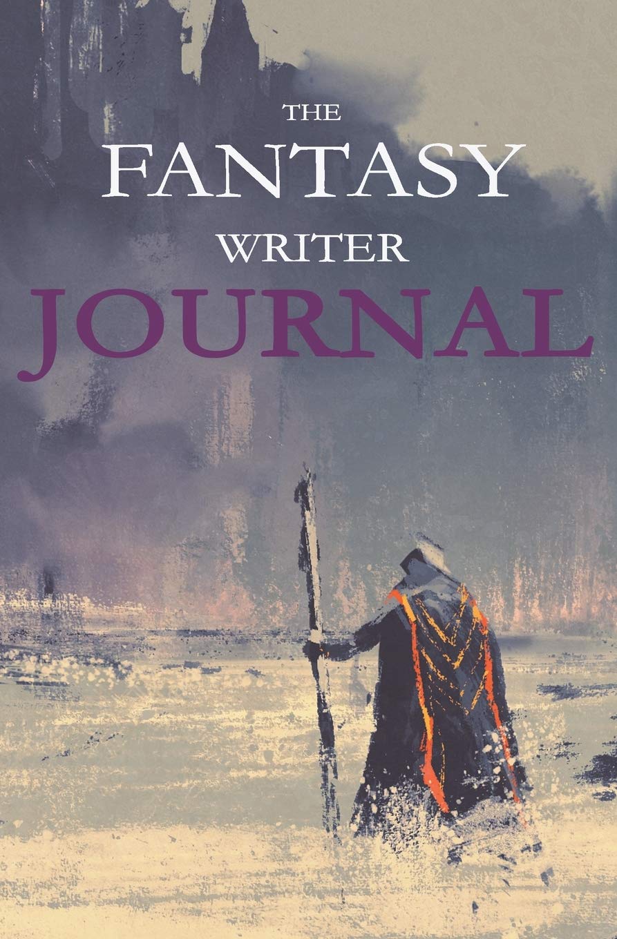 The Fantasy Writer Journal: a blank notebook for writers and dark urban epic authors (Writers Notebooks, Band 3) Media & Communication